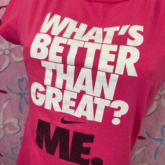 Nike Whats Better Than Great? Me. Funny hot pink y2k style graphic tee - Picture 4 of 4